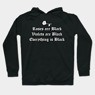 Joke Roses Are Black Violets Are Black Funny Poem Aesthetic Hoodie